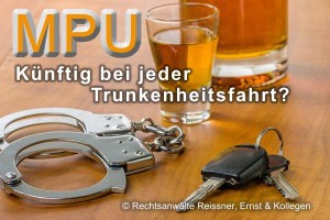 Fachanwalt für Verkehrsrecht: MPU zukünftig bei jeder Trunkenheitsfahrt? Auch in Bayern? Trunkenheitsfahrt_600x400-300x200 Fachanwalt für Verkehrsrecht: MPU zukünftig bei jeder Trunkenheitsfahrt? Auch in Bayern?