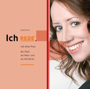 IR5_titel_333x333-300x297 Ich REDE. mit einer Frau. Als Chef, als Vater und als Verführer