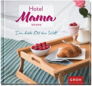 Cover-Hotel-Mama-email-300x281 Nicht nur zum Muttertag – liebevolle Geschenkbücher für Mama