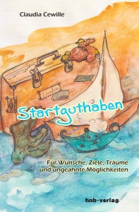 Ein Ratgeber für Wünsche, Ziele und Träume Cover-Startguthaben-479x727-197x300 Ein Ratgeber für Wünsche, Ziele und Träume
