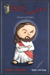 Jesus reißt langsam, aber sicher der Geduldsfaden Jesus-reichts-Cover-Vorderseite-72dpi-presse Jesus reißt langsam, aber sicher der Geduldsfaden