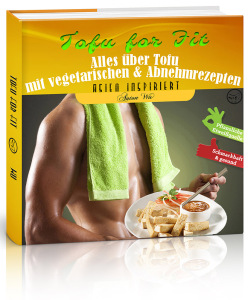 3d-cover-eB-T4F-verkleinert-251x300 Ernährungsratgeber und Kochbuch „Tofu for Fit“
