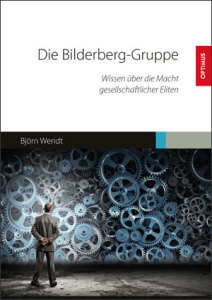 9783863761431_Cover_front-212x300 Björn Wendt - Die Bilderberg-Gruppe. Wissen über die Macht gesellschaftlicher Eliten