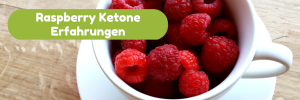 Raspberry-Ketone-Erfahrungen-300x100 Rasperry Ketone Erfahrungen beim Abnehmen geben Aufschluss über die gesunden Wunderpillen