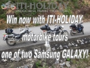 Vietnam Motorbike Tours - the ITI-HOLIDAY Prize Draw Vietnam-Motorbike-Tours-win-one-Samsung-GALAXY-300x225 Vietnam Motorbike Tours - the ITI-HOLIDAY Prize Draw