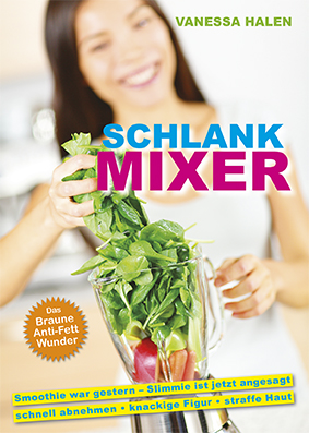 SchlankMixerCover_M Schlank Mixer – Vanessa Halen über ihren neuen Ratgeber