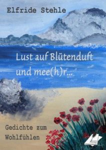 BuchvorstellungBluetenduft-212x300 Buchvorstellung - Lust auf Blütenduft und mee(h)r: Gedichte zum Wohlfühlen