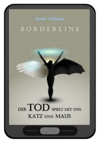 BorderlineKindle-200x300 Kindle Edition - Borderline: Der Tod spielt mit uns Katz und Maus