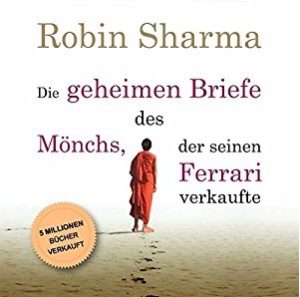 Die-geheimen-Briefe-1-300x297 Die Fortsetzung des größten spirituellen Bestsellers von Robin Sharma zum ersten Mal auf Deutsch im Hörformat