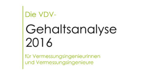 VDV-Gehaltsanalyse-2016-schmal22-300x149 VDV legt Gehaltsanalyse für Vermessungs- ingenieurinnen und -ingenieure vor