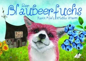 BuchtippBlaubeerfuchs-300x213 Buchtipp: Der Blaubeerfuchs / The Blueberryfox