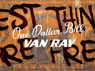 Van Ray - One Dollar Bill @ 30works 171026_van_ray_one_dollar_300x400 Van Ray - One Dollar Bill @ 30works