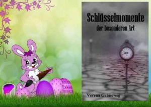 OsternVerena-300x212 Buchtipp für das Osternest - Schlüsselmomente der besonderen Art