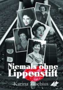LeseprobeLippenstift-210x300 Leseprobe aus „Niemals ohne Lippenstift“ von Karina Moebius