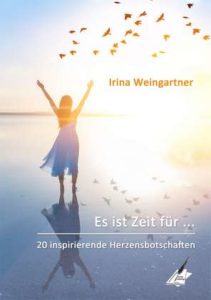 EsIstZeitFuerKarina-211x300 Es ist Zeit für ... 20 inspirierende Herzensbotschaften