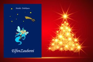 Geschenidee für Weihnachten - ElfenZauberei WeihnachtenElfenZaubereiHeidi-300x200 Geschenidee für Weihnachten - ElfenZauberei