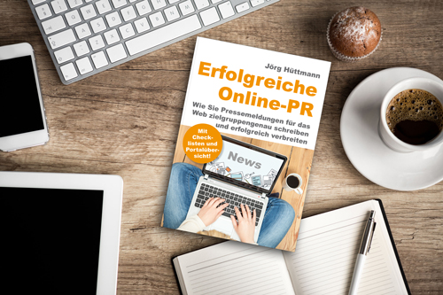 Erfolgreiche Online-PR – neuer Praxis-Ratgeber als Buch und eBook erhältlich Erfolgreiche_Online-PR_500x333 Erfolgreiche Online-PR – neuer Praxis-Ratgeber als Buch und eBook erhältlich