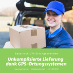 Easytrack – Unkomplizierte Lieferung dank GPS-Systemen Easytrack – Unkomplizierte Lieferung dank GPS-Systemen