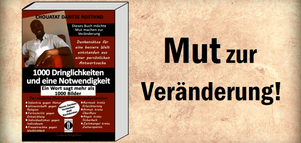 Buchvorstellung: 1000 Dringlichkeiten und eine Notwendigkeit Mut-zur-Veränderung-1024x488 Buchvorstellung: 1000 Dringlichkeiten und eine Notwendigkeit