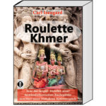 Politisch brisanter Roman, der anrührt – eine kambodschanische Frau nimmt Rache für das Schicksal ihrer Familie Politisch brisanter Roman, der anrührt – eine kambodschanische Frau nimmt Rache für das Schicksal ihrer Familie
