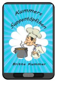 SuppentoepfchenEBook-200x300 „Kummers Suppentöpfchen“ jetzt auch als E-Book erhältlich