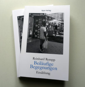 Beiläufige-Begegnungen-zwei-Bücher-290x300 Beiläufige Begegnungen, Reinhard Rempp