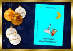 WeihnachtenHeidiFamilienmonster-300x211 Geschenkidee zum Weihnachtsfest: Lebt wohl, Familienmonster