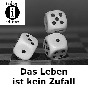 Das Leben ist kein Zufall