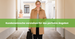 Kundenwünsche verstehen für das perfekte Angebot als Existenzgründer Kundewuensche-300x157 Kundenwünsche verstehen für das perfekte Angebot als Existenzgründer
