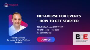 Metaverse für Events – wie geht das eigentlich? magnid_BOE_Christian_Holtz-300x169 Metaverse für Events – wie geht das eigentlich?