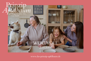 WERTVOLL – Neue Ausgabe des Online-Magazins Prinzip Apfelbaum Prinzip-Apfelbaum-Magazin_Ausgabe-23-WERTVOLL_Cover_500px-300x202 WERTVOLL – Neue Ausgabe des Online-Magazins Prinzip Apfelbaum