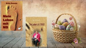 OsternMSBeide-300x169 Geschenktipp zu Ostern – Mein Leben mit MS Teil 1 und 2