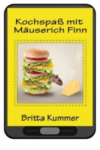 FinnKochbuchEBook-200x300 Kochspaß mit Mäuserich Finn – jetzt auch als E-Book erhältlich