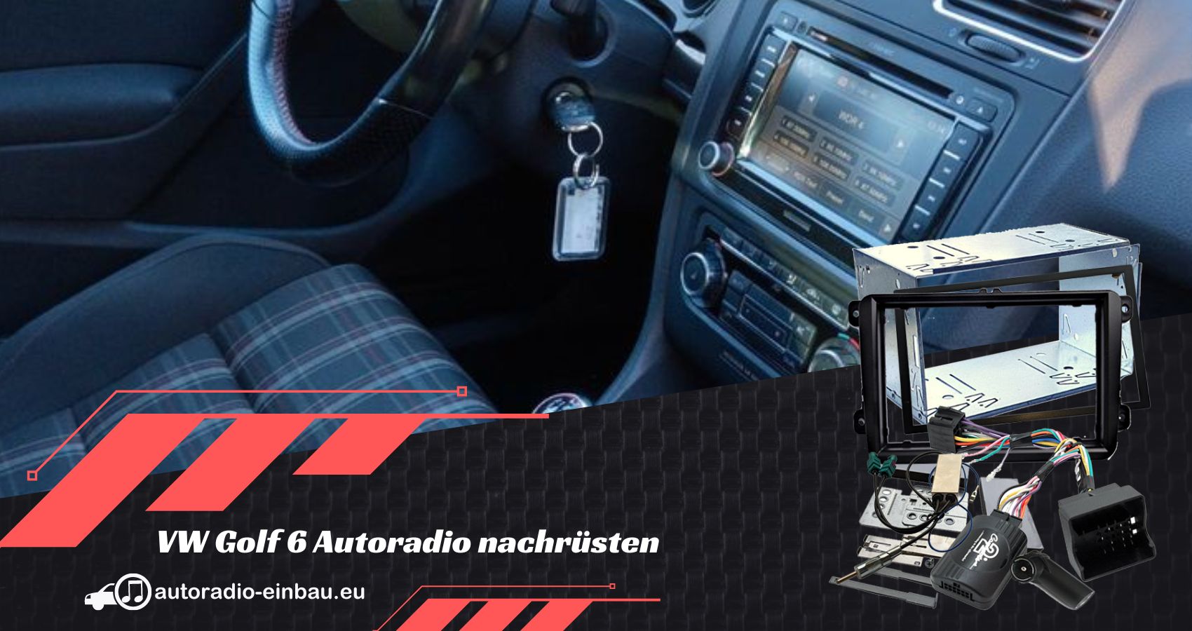 Ratgeber Autoradio VW Golf V 2 DIN tauschen – Autoradio-Adapter