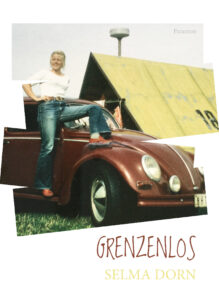 Grenzenlos – Selma Dorn, Eine DDR-Geschichte 978-3-03830-880-5-219x300 Grenzenlos – Selma Dorn, Eine DDR-Geschichte