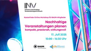 Online-Workshop über Nachhaltigkeit in der Eventpraxis Keyvisual-Online-Workshop-17.-Juli-2025-300x169 Online-Workshop über Nachhaltigkeit in der Eventpraxis