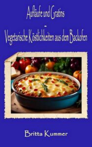 LeckereGerichteAusDemBAckofen-188x300 Leckere Gerichte aus dem Backofen