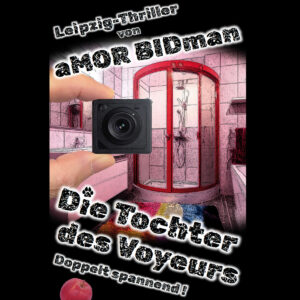 DIE TOCHTER DES VOYEURS - neuer Leipzig-Thriller von aMOR BIDman Ads-format-1200x1200-1-300x300 DIE TOCHTER DES VOYEURS - neuer Leipzig-Thriller von aMOR BIDman