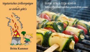 GrillenMalAnders-300x172 Grillen mal anders: Vegetarische Köstlichkeiten, die begeistern